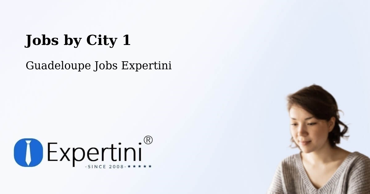 City Jobs in Guadeloupe - Expertini