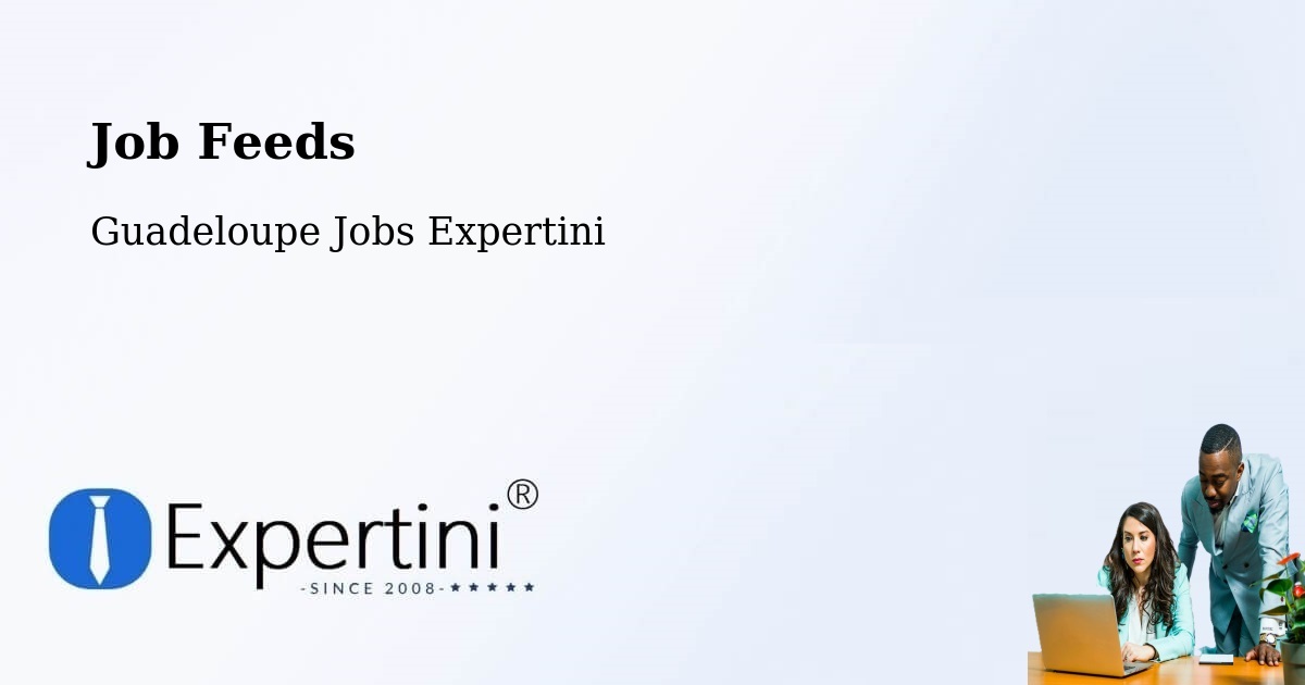 Job Listings Feed – L’Îlet - Guadeloupe Jobs Expertini