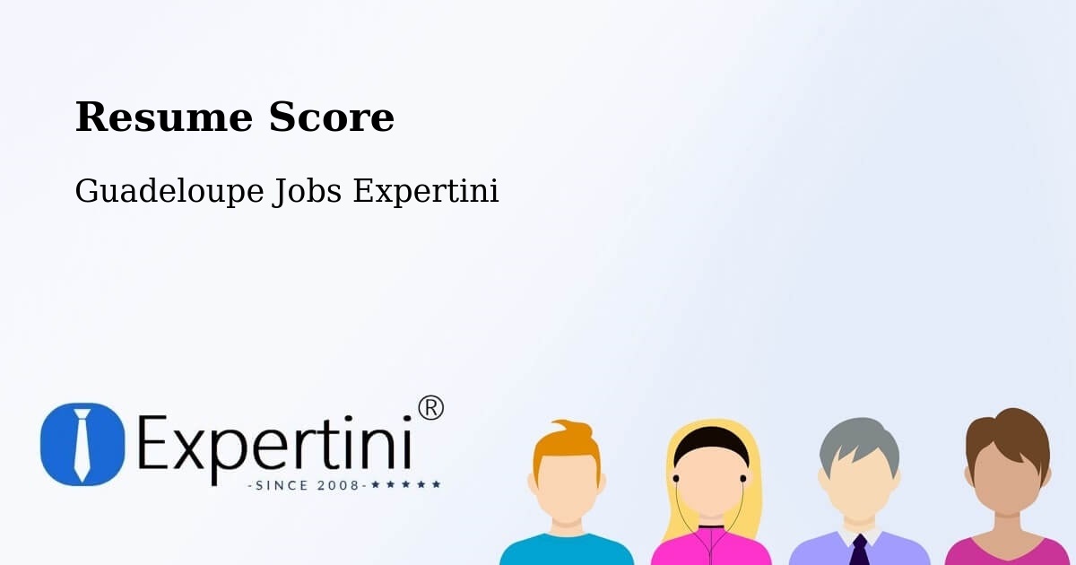 Resume Score & Job Description Match Tool – L’Îlet - Guadeloupe Jobs Expertini